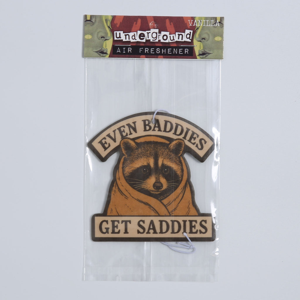 Even Baddies Get Saddies Air Freshener