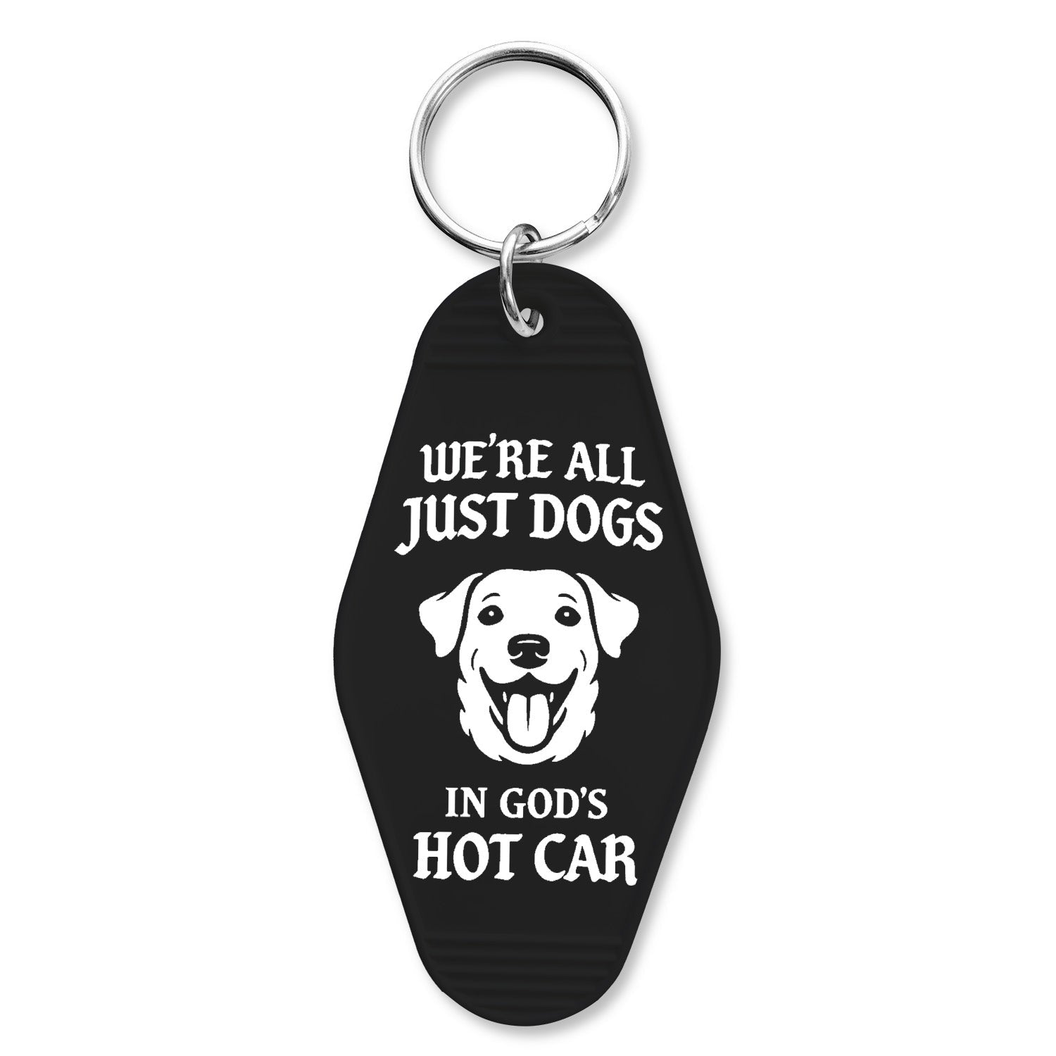We're All Just Dogs In Gods Hot Car Room Keychain
